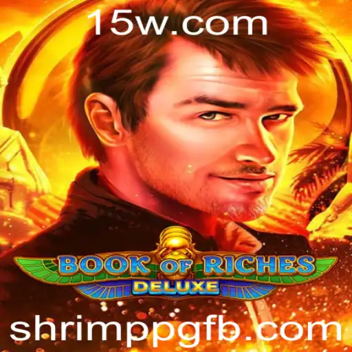 Explorando o Fascinante Mundo de BookofRichesDeluxe: Um Guia Completo